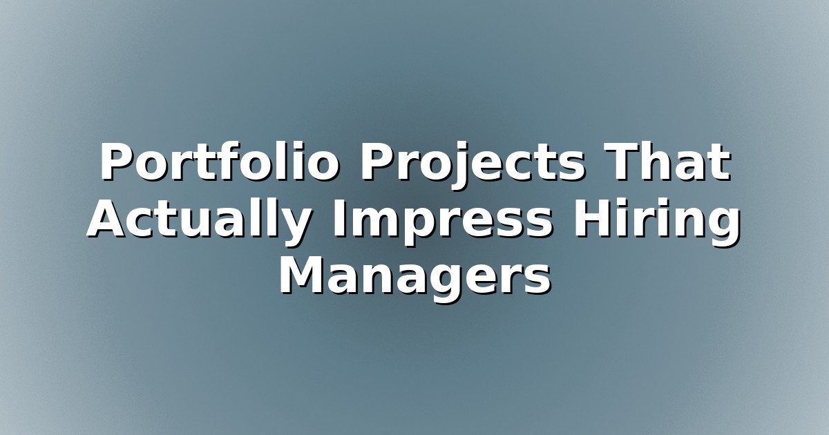 Header image for: Portfolio Projects That Actually Impress Hiring Managers